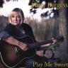 MISSY BURGESS - PLAY ME SWEET